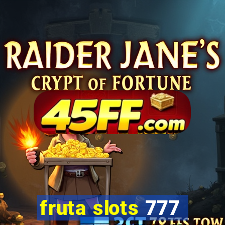 fruta slots 777 - mega jackpot